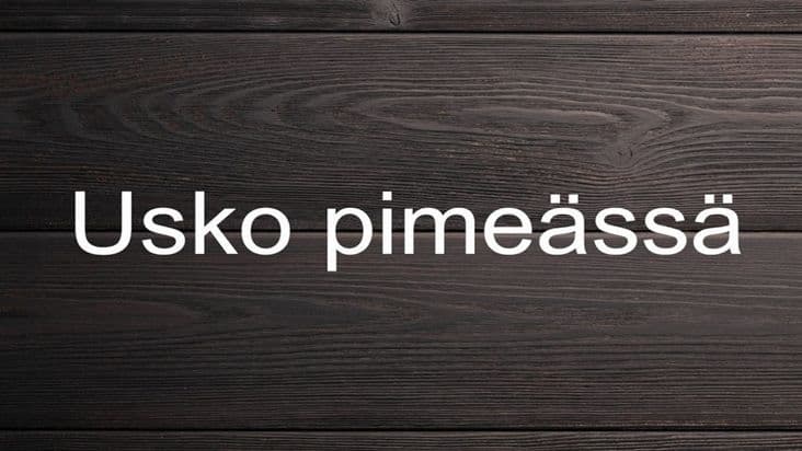 Usko pimeässä