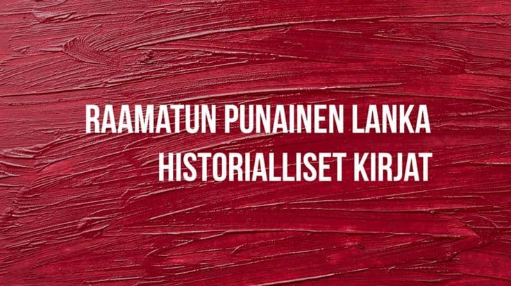 Raamatun punainen lanka – Historialliset kirjat