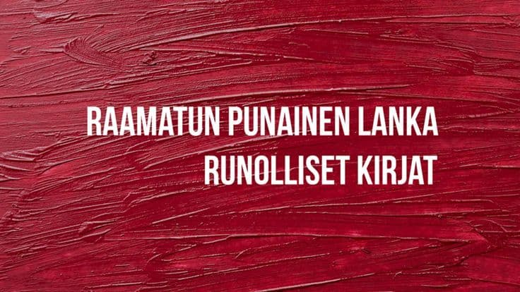 Raamatun punainen lanka – runolliset kirjat