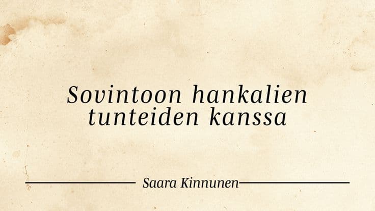 Sovintoon hankalien tunteiden kanssa