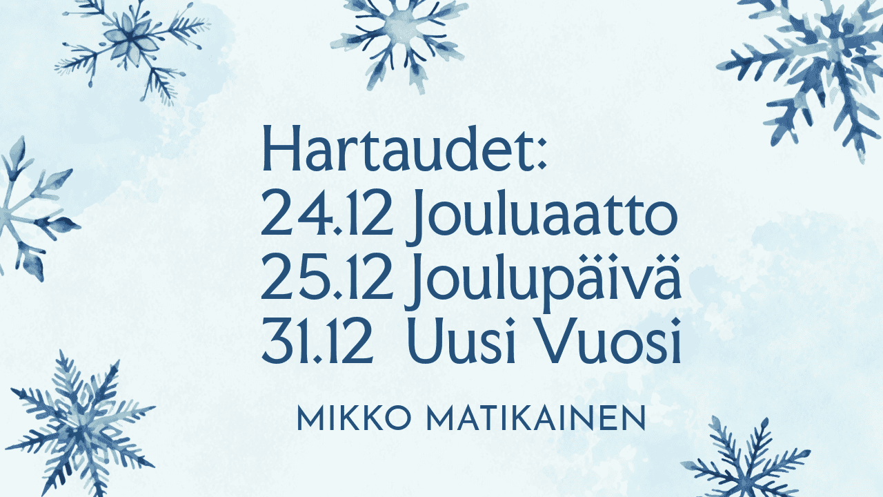 Hartaus - Jouluaatto 24.12. - Mikko Matikainen