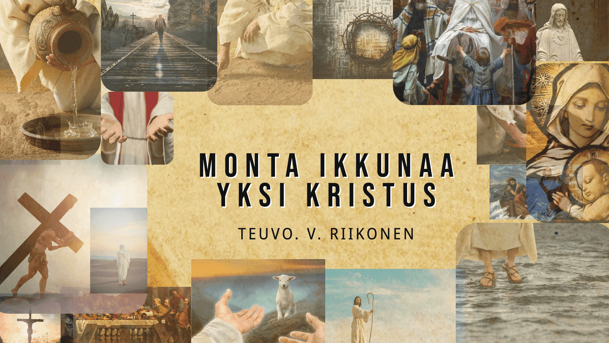 Monta ikkunaa, yksi Kristus