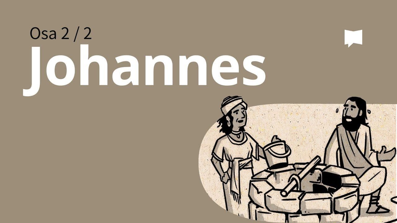 Osa 6 - Evankeliumi Johanneksen mukaan, 13-21