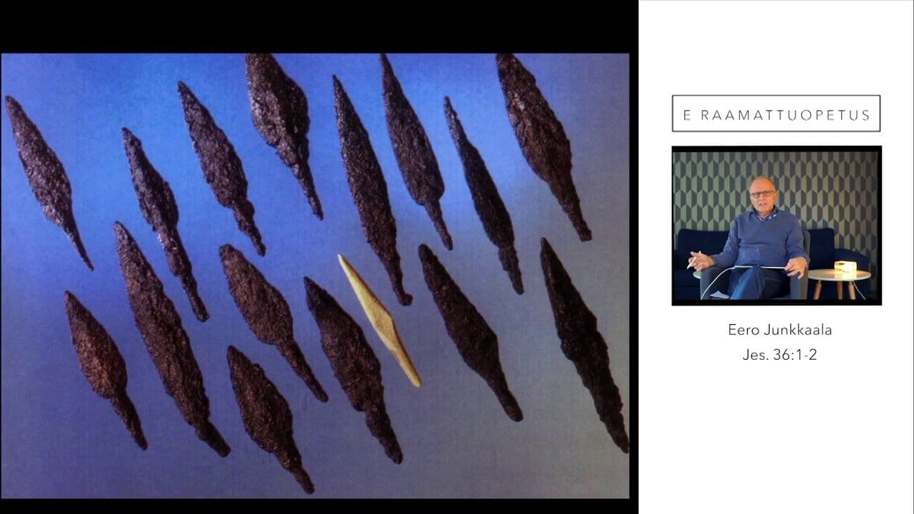 Osa 5/7 - Lakisin valloitus, Ark. rukous vastaus I. Jes. 36:1-2