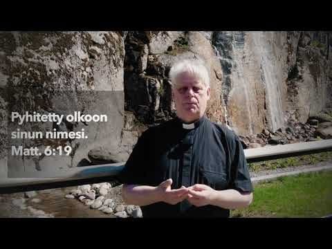 Osa 4/11 - "Pyhitetty olkoon sinun nimesi"