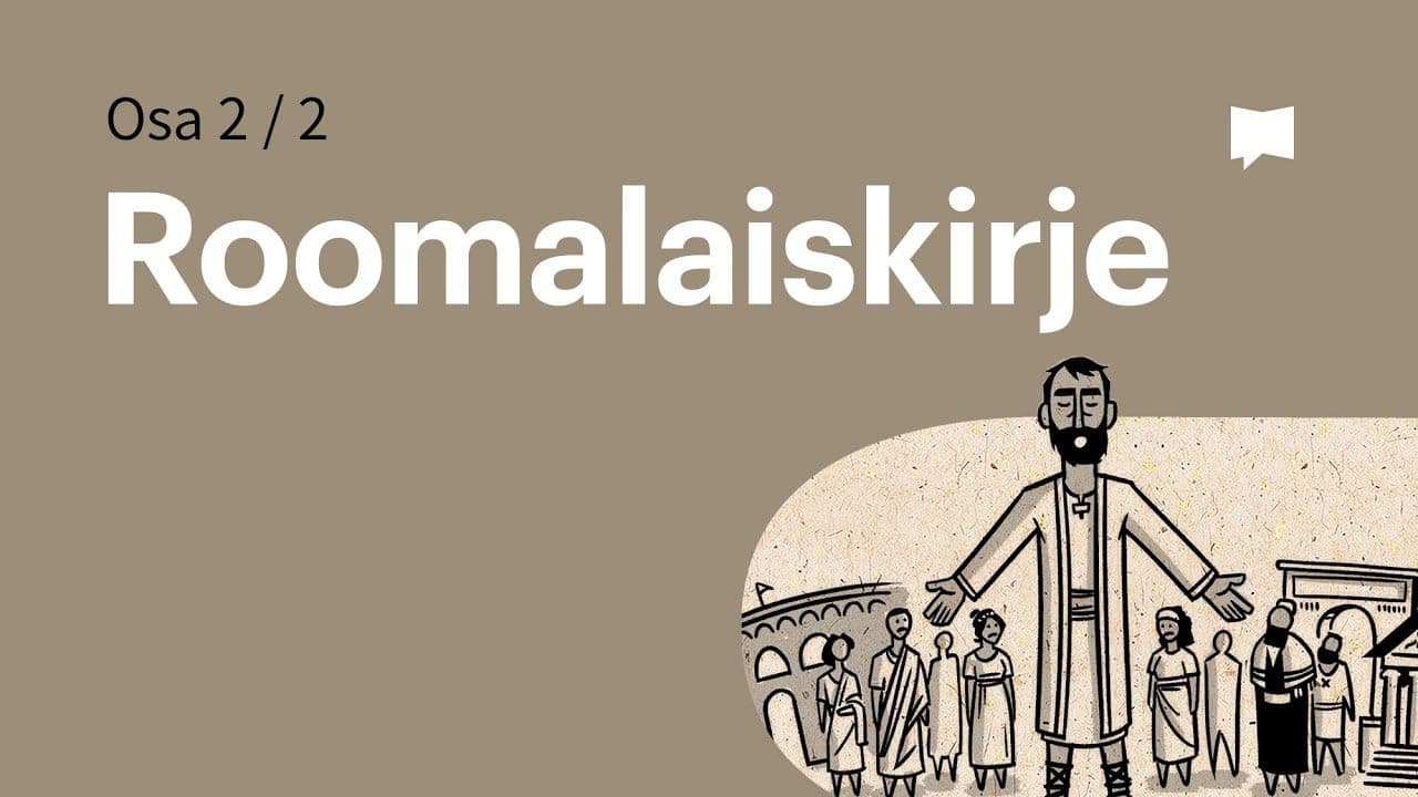 Osa 12 - Kirje roomalaisille 5–16