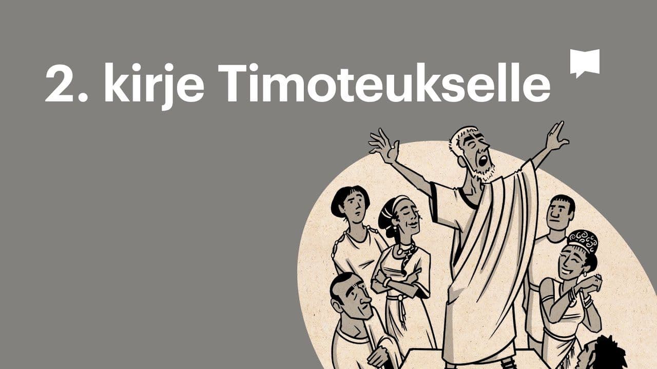 Osa 21 - 2. Kirje Timoteukselle