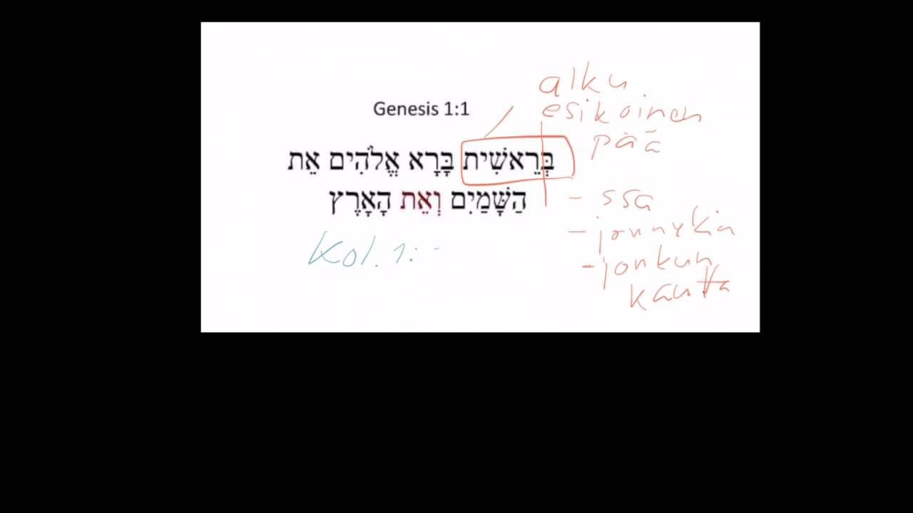 Osa 1/15 - Raamatun ensimmäin. 1. Moos 1:1en sana