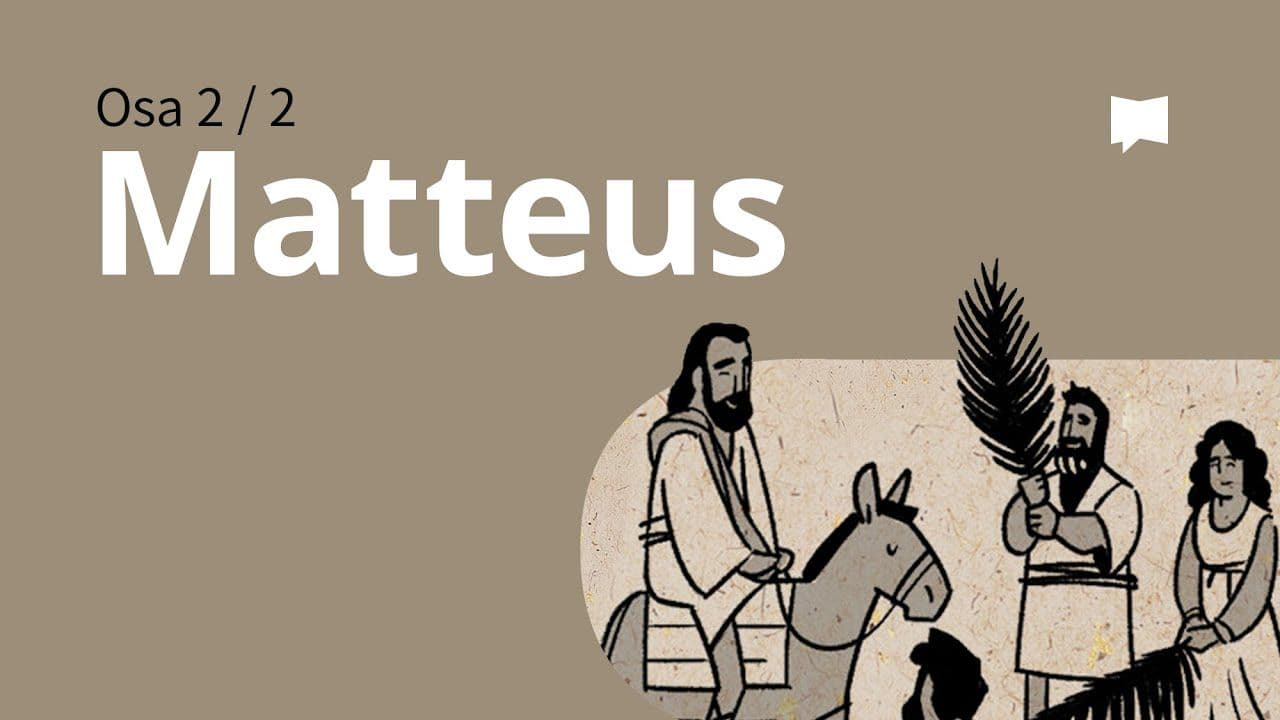 Osa 3 - Evankeliumi Matteuksen mukaan, 14-28