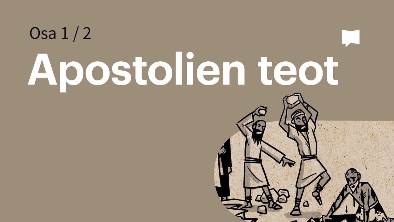 Osa 9 - Apostolien teot, luvut 1-12