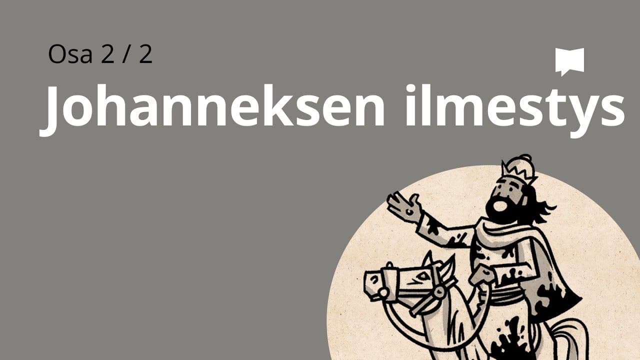 Osa 32 - Johanneksen ilmestys 2/2