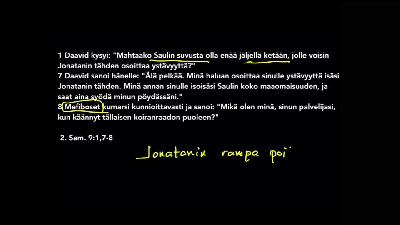 Osa 3/7 - Takarivistä vip-vieraaksi. 2. Sam. 9:8